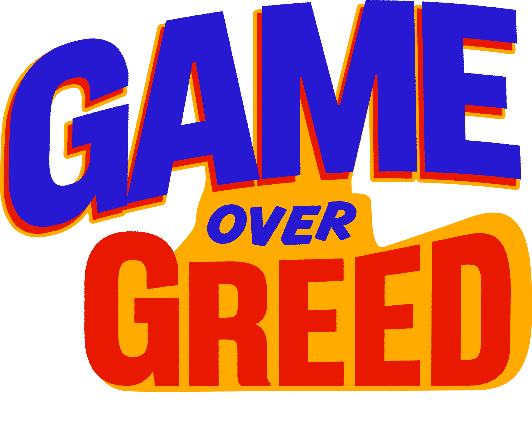 Game over greed